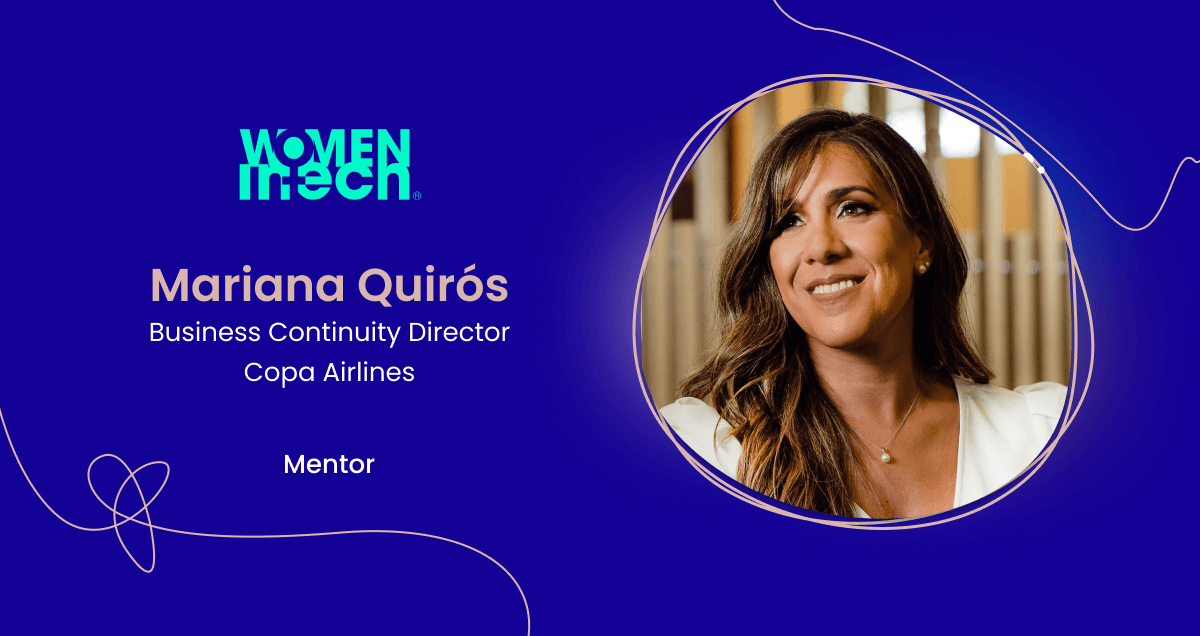 Mentor Spotlight: Mariana Quirós on the Power of Perspective and Purpose-Driven Leadership