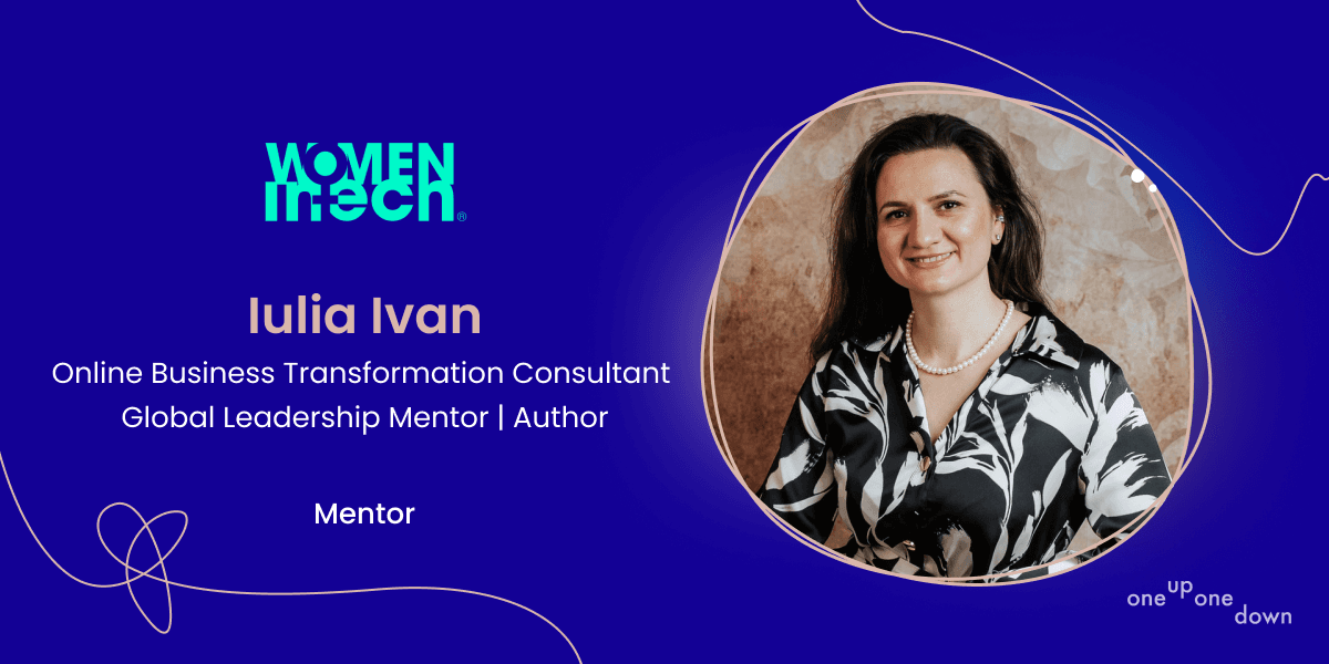 Mentor Spotlight: Iulia Ivan on Opening Doors of Possibility